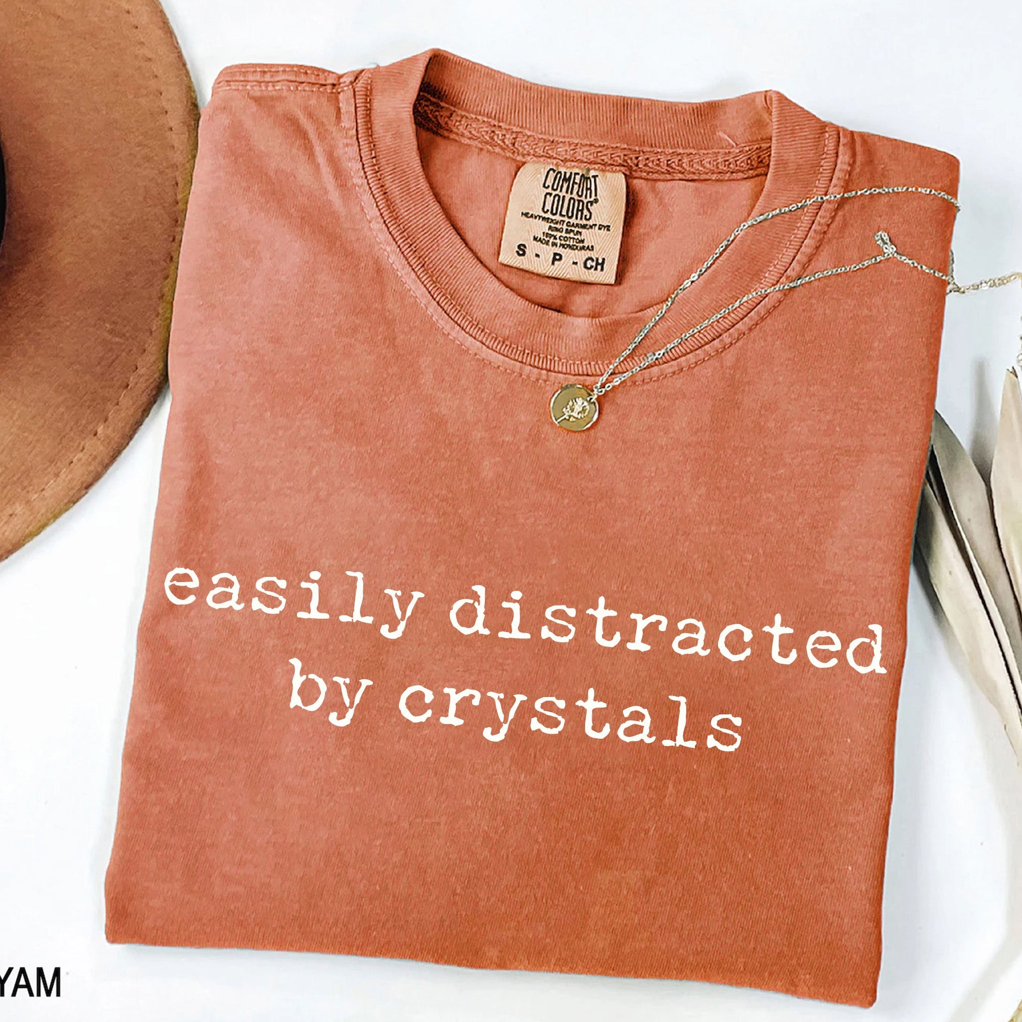 Easily Distracted by Crystals - Funny Gemstone T-Shirt