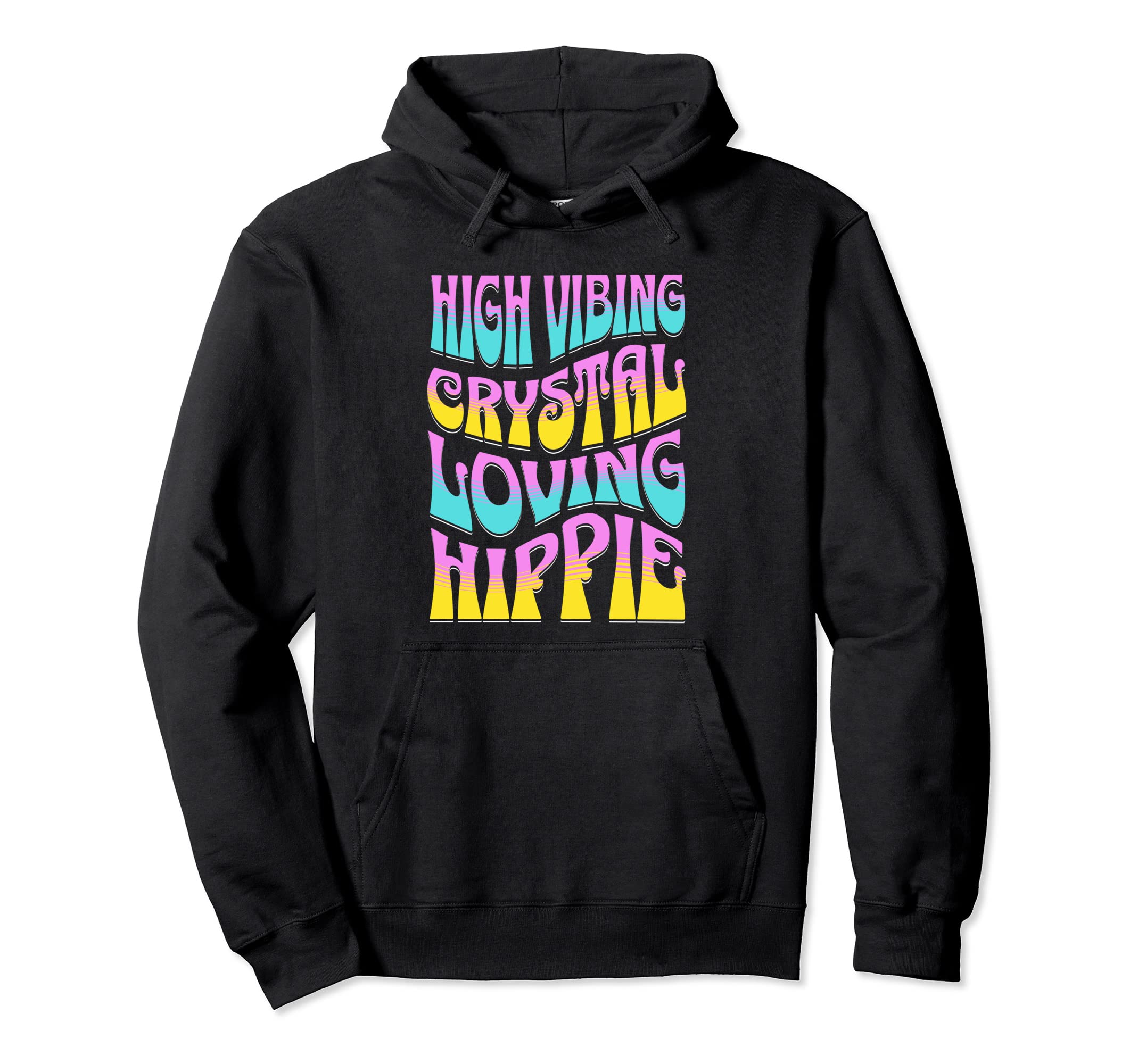 High Vibing Crystal Loving Hippie Hoodie - Trendy Graphic for Adults